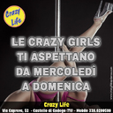 Le stupende girls del Crazy Life le trovi da mercoledì a domenica!