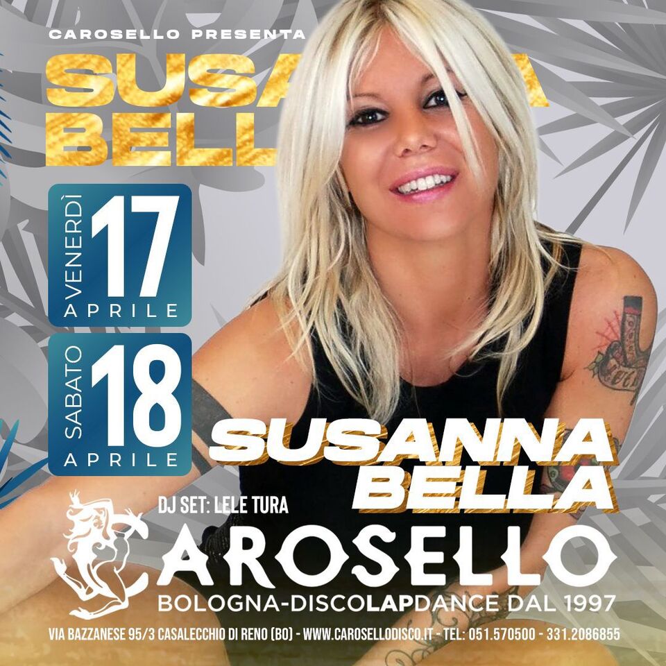 Venerdì 17 e sabato 18 aprile 2026 al Carosello di Bologna ospiti Susanna Bella, Crystal Sky e Maya Riss!