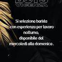 Il Boys seleziona barista con esperienza per lavoro notturno da mercoledì alla domenica.Info al 342.1427340
